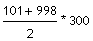 101 + 998 /2 * 300
